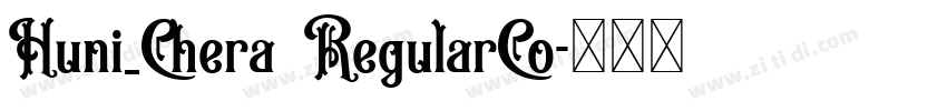 Huni_Chera RegularCo字体转换
